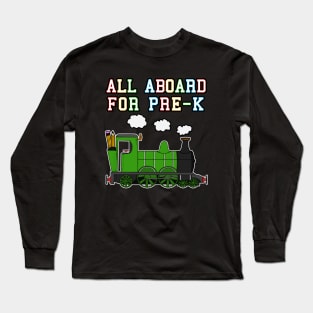 All Aboard For Pre-K Steam Train Long Sleeve T-Shirt